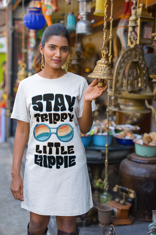 Stay Trippy Little Hippy - T Shirt Dress