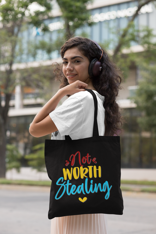 'Not Worth Stealing' -Premium Canvas Tote Bag