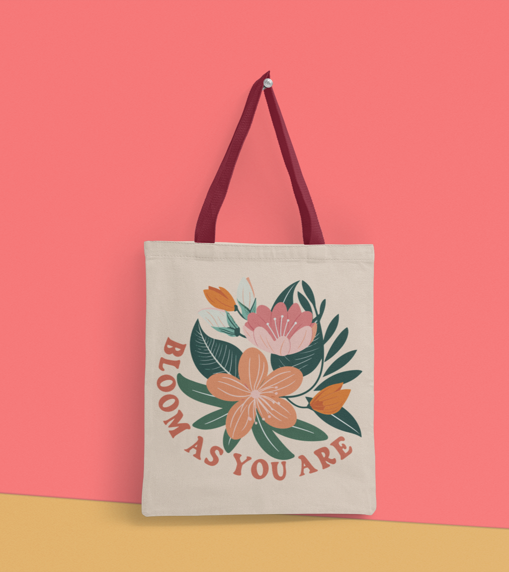 Every Flower Blooms At It's Own Pace -Premium Canvas Tote Bag