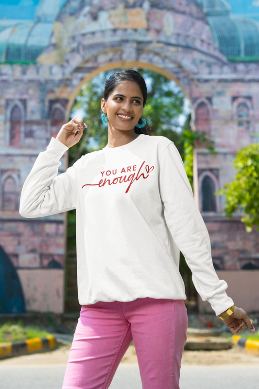 'You Are Enough'- Unisex Sweatshirt