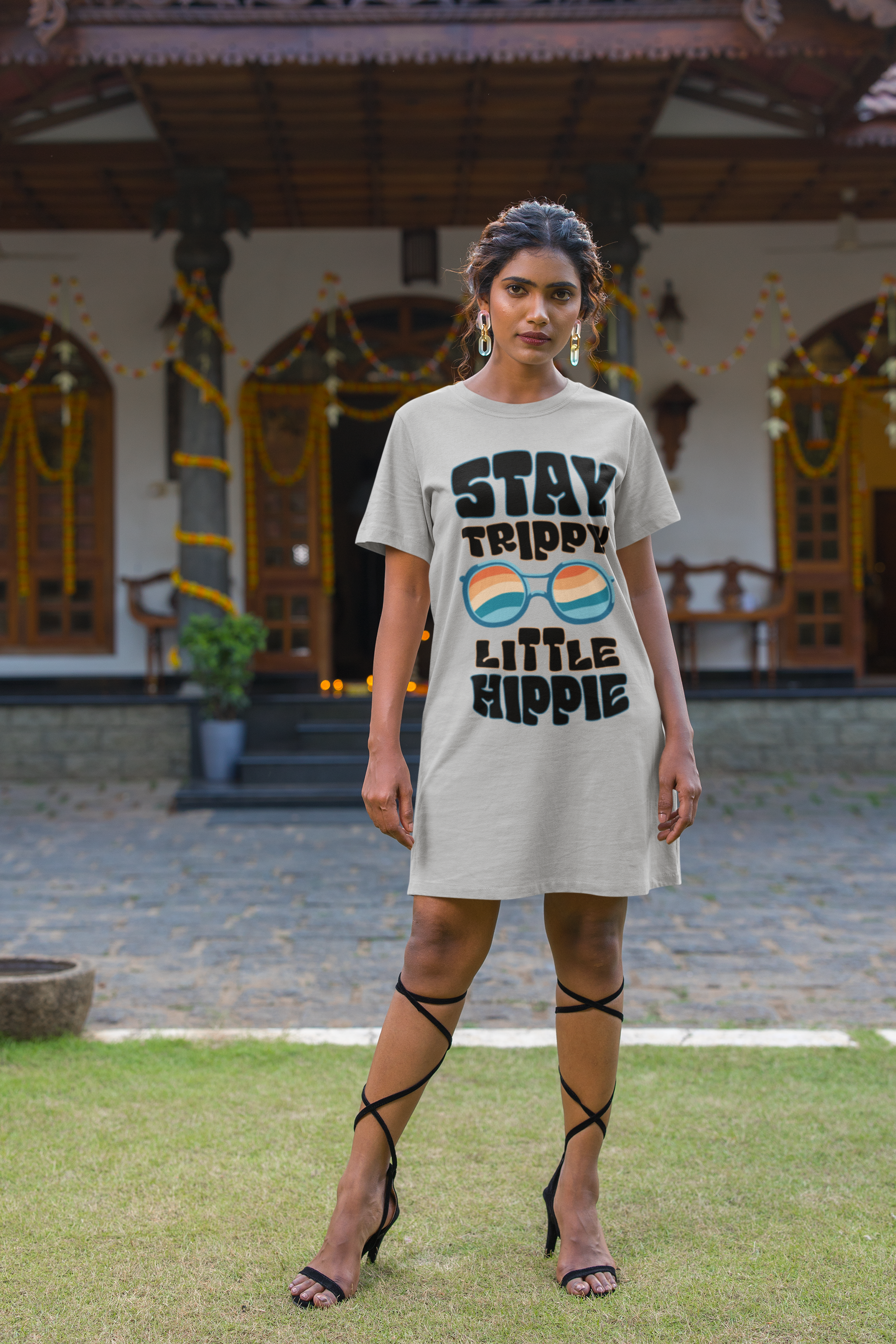 Stay Trippy Little Hippy - T Shirt Dress